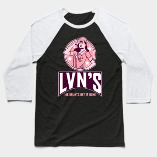 LVNs: We grunts get it done Baseball T-Shirt